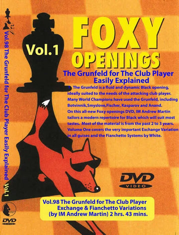 FOXY OPENINGS - VOLUME 98 - The Grunfeld for the Club Player VOLUME 1