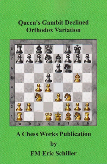 Queen's Gambit Declined - Orthodox Variation