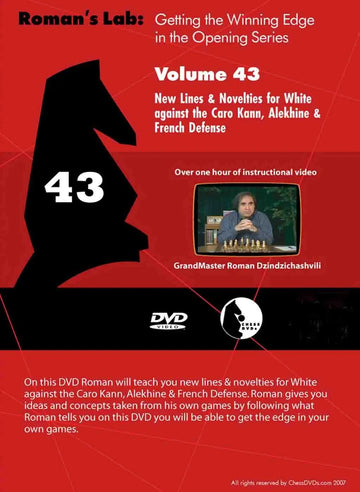 ROMAN'S LAB - VOLUME 43 - New Lines & Novelties for White against the Caro Kann, Alekhine & French Defense