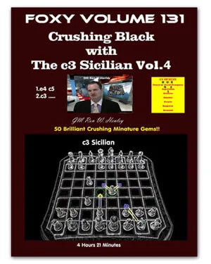 FOXY OPENINGS - VOLUME 131 - Crushing Black with The c3 Sicilian - Part 4