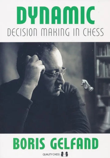 Dynamic Decision Making in Chess - PAPERBACK