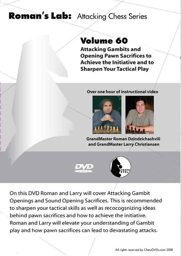 ROMAN'S LAB - VOLUME 60 - Attacking Gambits and Opening pawn Sacrifices