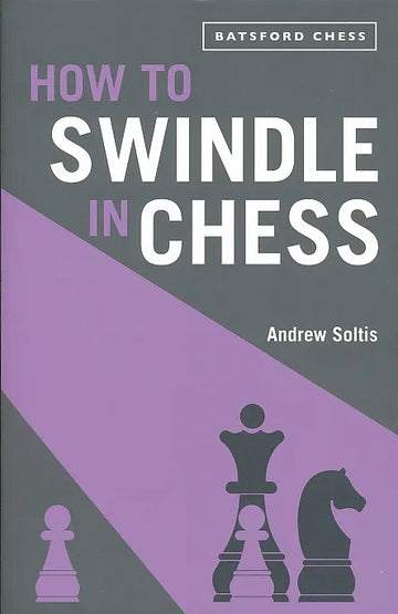 How to Swindle in Chess