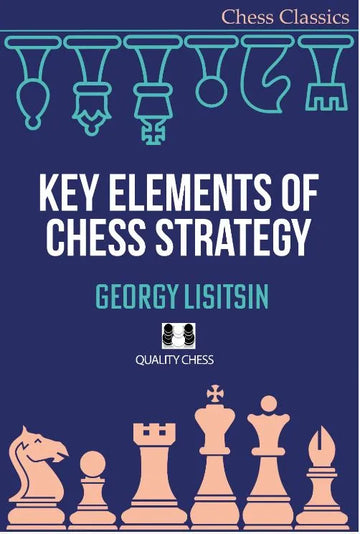 Key Elements of Chess Strategy - PAPERBACK