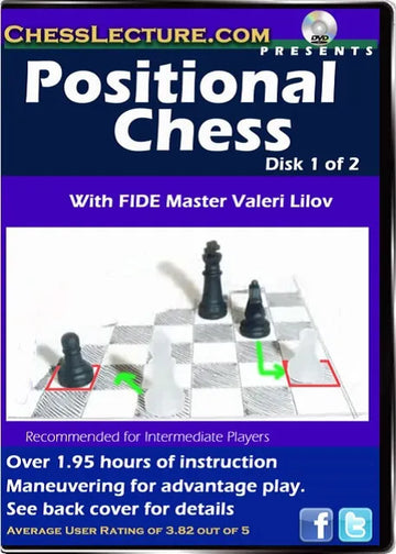 Positional Chess - Chess Lecture - Volume 35