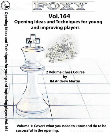 E-DVD FOXY OPENINGS - Volume 164 - Opening Ideas and Techniques for Young and Improving Players - Vol. 1