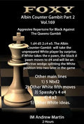Foxy Openings - Volume 169 - The  Modern Albin Counter Gambit - Volume 2 - Aggressive Repertoire for Black against the Queen's Gambit