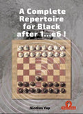 A Complete Opening Repertoire for Black after 1…e6! - HARDCOVER