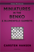 Miniatures in the Benko & Blumenfeld Gambits