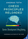 Chess Principles Reloaded: Center - Development - King Safety