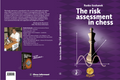 PRE-ORDER - The Risk Assessment in Chess - HARDCOVER