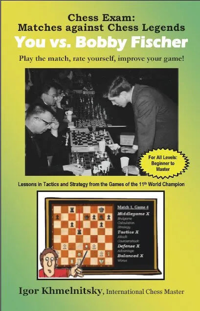 CLEARANCE Chess Exam You vs. Bobby Fischer