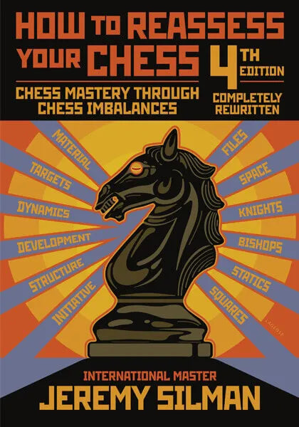 How to Reassess Your Chess 4TH EDITION