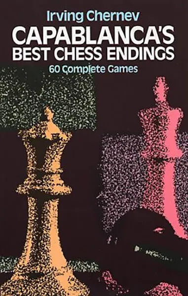 Capablancas Best Endings
