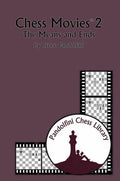 Chess Movies 2 - The Means and Ends