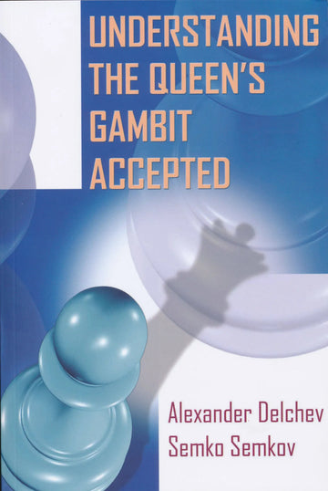 Understanding the Queens Gambit Accepted