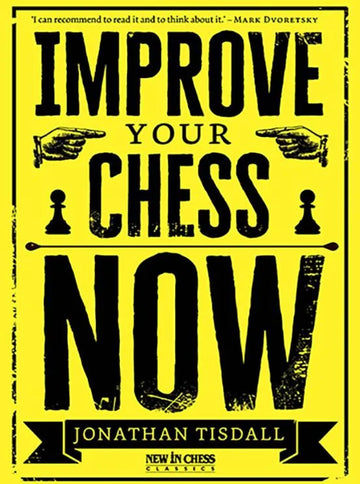 Improve Your Chess Now