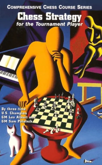 Chess Strategy for the Tournament Player