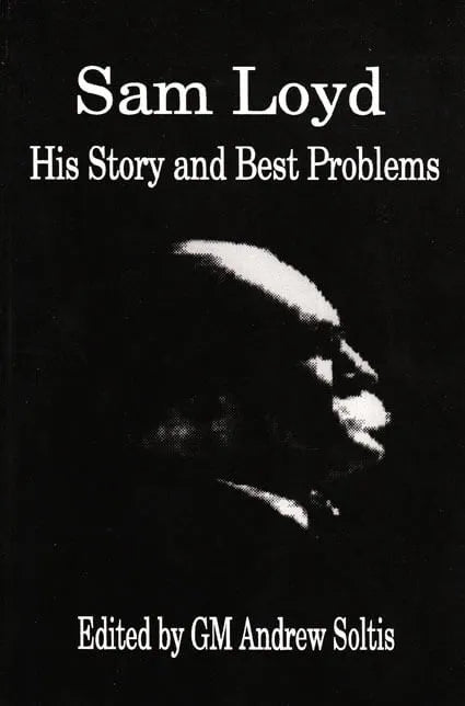 CLEARANCE Sam Loyd His Story Best Problems