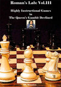 E-DVD ROMAN'S LAB - VOLUME 111 - Highly Instructionial Games in The Queen's Gambit Declined