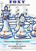 FOXY OPENINGS - VOLUME 117 - The Modern Italian Game