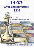 E-DVD FOXY OPENINGS - VOLUME 120 - Anti-Gambit Guide for 1. d4