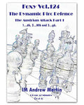 FOXY OPENINGS - VOLUME 124 - The Dynamic Pirc Defence - The Austrian Attack - Part 1