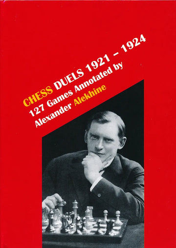 Chess Duels 1921-1924