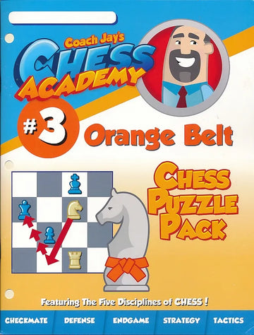 Coach Jay's Chess Academy - #3 Orange Belt Puzzles