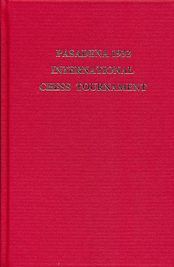 CLEARANCE - Pasadena 1932 International Chess Tournament