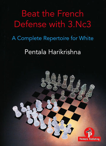 CLEARANCE - Beat the French Defense with 3. Nc3 – A Complete Repertoire for White