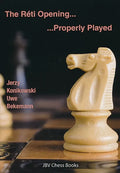 The Reti Opening - Properly Played