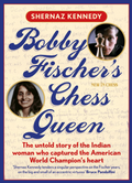 PRE-ORDER - Bobby Fischer's Chess Queen: The Untold Story of the Indian Woman Who Captured the American World Champion's Heart