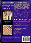 Learn From Your Fellow Amateurs 2 - Chess Lecture - Volume 7