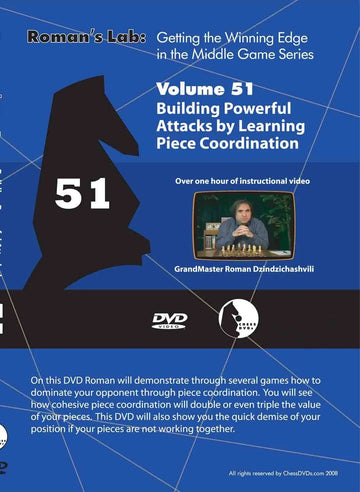 E-DVD ROMAN'S LAB - VOLUME 51 - Building Powerful Attacks by Learning Piece Coordination