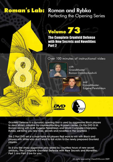 ROMAN'S LAB - VOLUME 73 - The Complete Grunfeld Defense with New Secrets and Novelties - PART 2