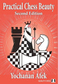 Practical Chess Beauty: Second Edition