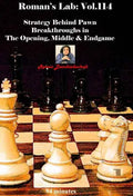 E-DVD ROMAN'S LAB - VOLUME 114 - Strategy Behind Pawn Breakthroughs in The Opening, Middle & Endgame