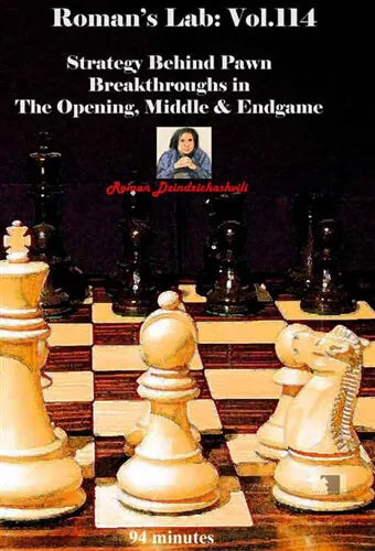 E-DVD ROMAN'S LAB - VOLUME 114 - Strategy Behind Pawn Breakthroughs in The Opening, Middle & Endgame