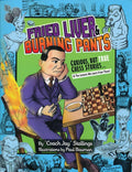 Fried Liver & Burning Pants