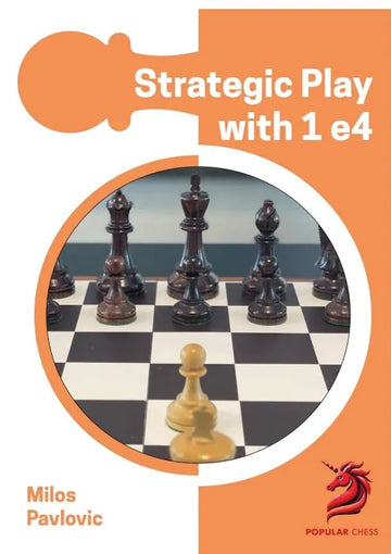 Strategic Play with 1 e4