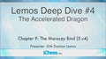 CLEARANCE - Lemos Deep Dive - #4 - Accelerated Dragon - GM Damian Lemos - Over 8 Hours of Content!