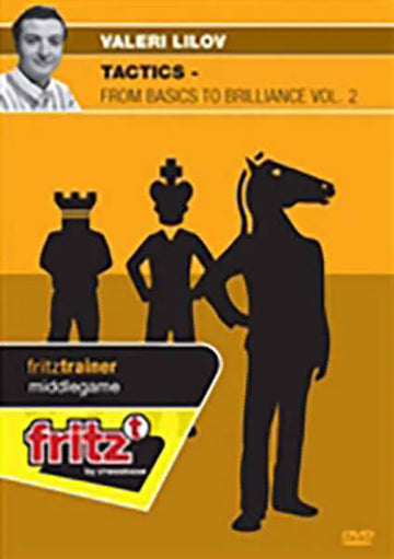 CLEARANCE - TACTICS - From Basics to Brilliance - Valeri Lilov - VOLUME 2