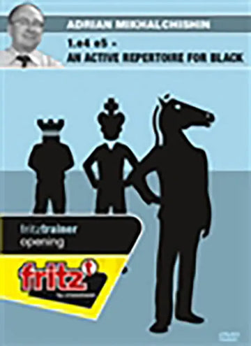 CLEARANCE - 1.e4 e5 - An Active Repertoire for Black - Adrian Mikhalchishin