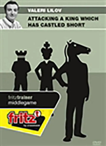 CLEARANCE - Attacking a King which has Castled Short - Valeri Lilov