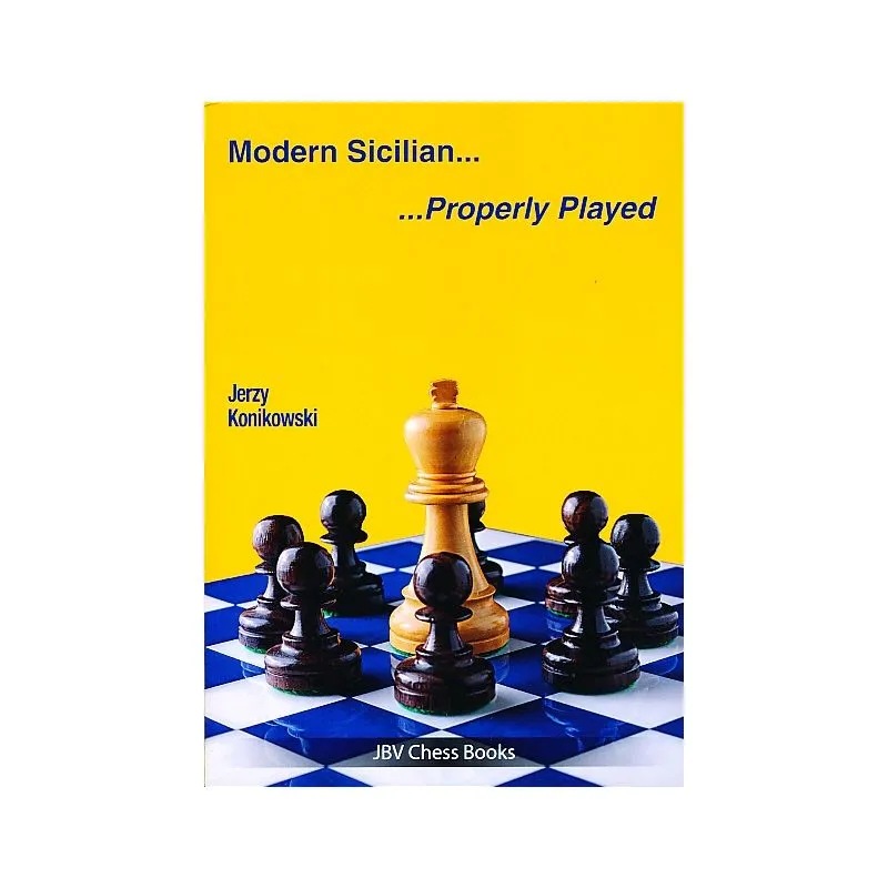 Modern Sicilian - Properly Played