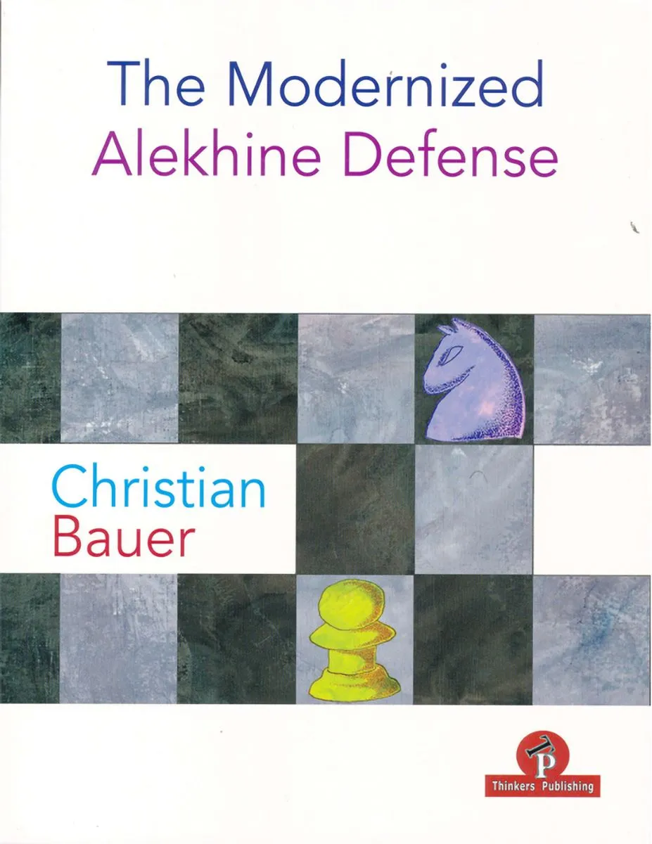 The Modernized Alekhine Defense by Bauer, Paperback