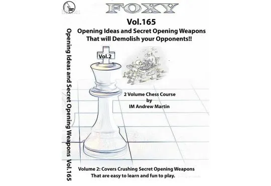E-DVD FOXY OPENINGS - Volume 165 - Opening Ideas and Techniques for Young and Improving Players - Vol. 2