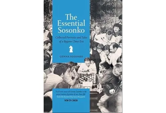 The Essential Sosonko - HARDCOVER