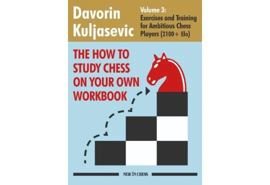 The How To Study Chess on Your Own Workbook - Volume 3